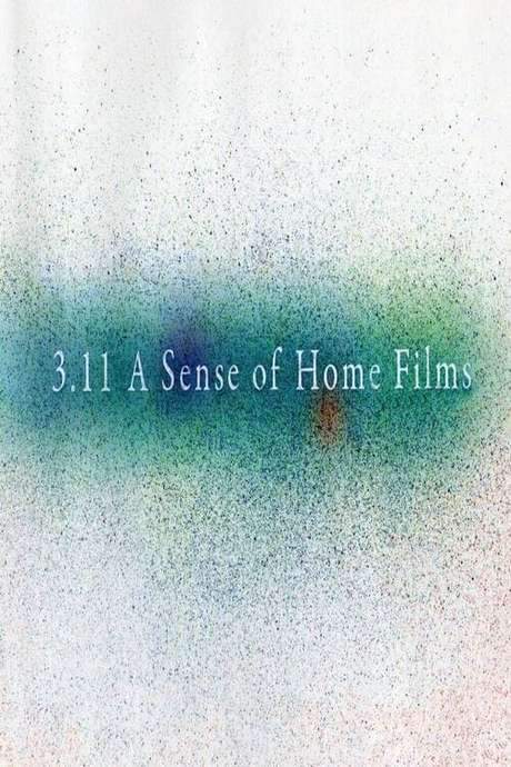 3.11 A Sense of Home Films